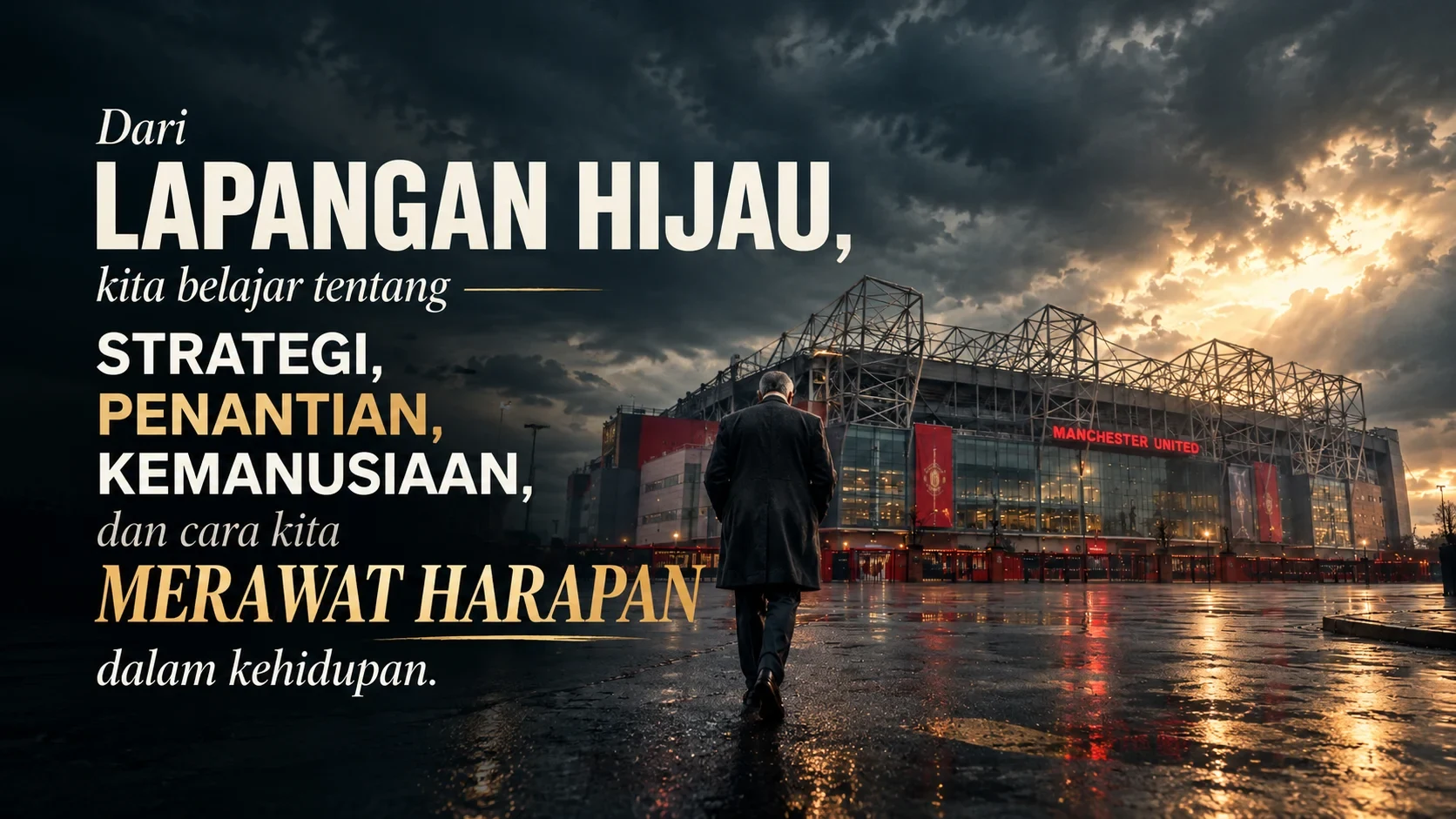 KERINDUAN PADA BAYANG- BAYANG KEJAYAAN MASA LALU